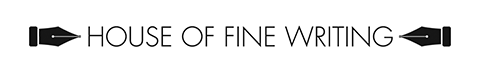 House of Fine Writing
